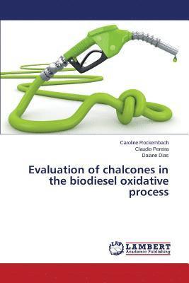 Evaluation of chalcones in the biodiesel oxidative process 1