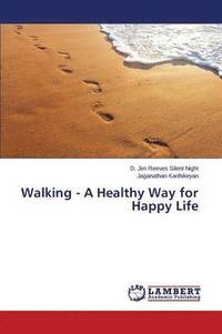 bokomslag Walking - A Healthy Way for Happy Life