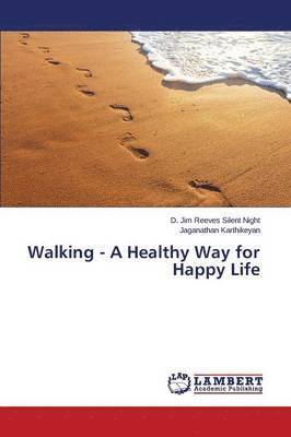 bokomslag Walking - A Healthy Way for Happy Life
