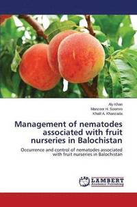 bokomslag Management of nematodes associated with fruit nurseries in Balochistan