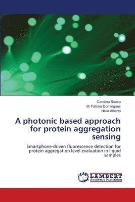 bokomslag photonic based approach for protein aggregation sensing