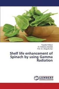 bokomslag Shelf life enhancement of Spinach by using Gamma Radiation