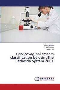 bokomslag Cervicovaginal smears classification by usingThe Bethesda System 2001