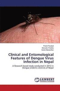 bokomslag Clinical and Entomological Features of Dengue Virus Infection in Nepal