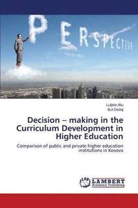 bokomslag Decision - making in the Curriculum Development in Higher Education