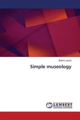 Simple museology 1
