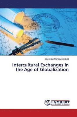 Intercultural Exchanges in the Age of Globalization 1