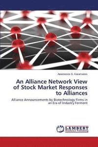 bokomslag An Alliance Network View of Stock Market Responses to Alliances