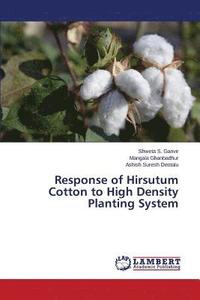 bokomslag Response of Hirsutum Cotton to High Density Planting System
