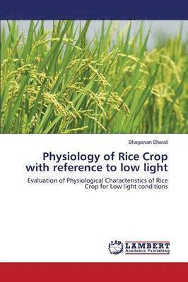 bokomslag Physiology of Rice Crop with reference to low light