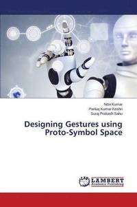 bokomslag Designing Gestures using Proto-Symbol Space