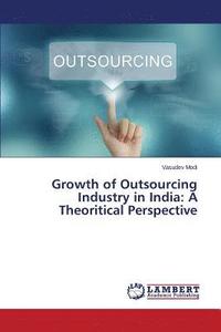 bokomslag Growth of Outsourcing Industry in India