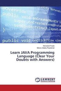 bokomslag Learn JAVA Programming Language (Clear Your Doubts with Answers)