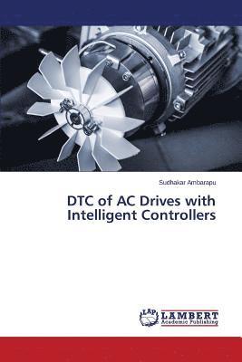 DTC of AC Drives with Intelligent Controllers 1