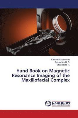 Hand Book on Magnetic Resonance Imaging of the Maxillofacial Complex 1
