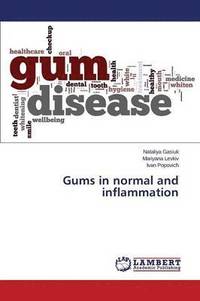 bokomslag Gums in normal and inflammation