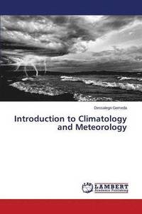 bokomslag Introduction to Climatology and Meteorology