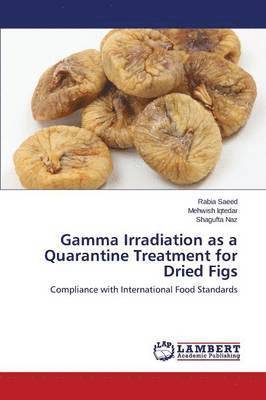 bokomslag Gamma Irradiation as a Quarantine Treatment for Dried Figs