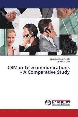 bokomslag CRM in Telecommunications - A Comparative Study