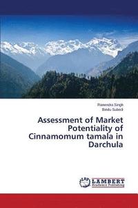 bokomslag Assessment of Market Potentiality of Cinnamomum tamala in Darchula