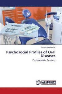 bokomslag Psychosocial Profiles of Oral Diseases