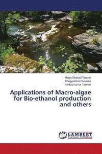 bokomslag Applications of Macro-algae for Bio-ethanol production and others