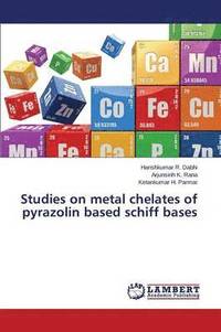 bokomslag Studies on metal chelates of pyrazolin based schiff bases
