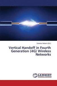 bokomslag Vertical Handoff in Fourth Generation (4G) Wireless Networks