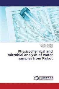 bokomslag Physicochemical and microbial analysis of water samples from Rajkot