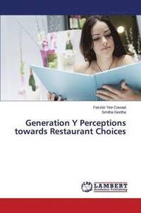 bokomslag Generation Y Perceptions towards Restaurant Choices