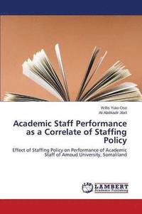 bokomslag Academic Staff Performance as a Correlate of Staffing Policy