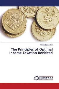 bokomslag The Principles of Optimal Income Taxation Revisited