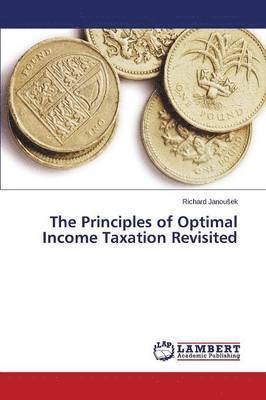 The Principles of Optimal Income Taxation Revisited 1