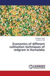 bokomslag Economics of different cultivation techniques of redgram in Karnataka