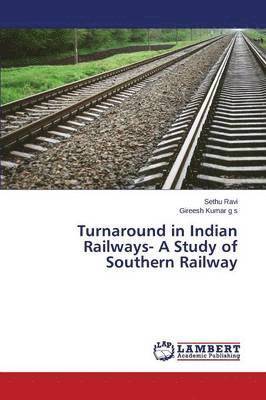 bokomslag Turnaround in Indian Railways- A Study of Southern Railway