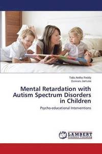 bokomslag Mental Retardation with Autism Spectrum Disorders in Children