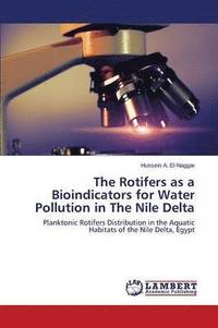 bokomslag The Rotifers as a Bioindicators for Water Pollution in The Nile Delta