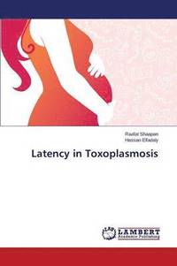 bokomslag Latency in Toxoplasmosis