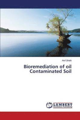 Bioremediation of oil Contaminated Soil 1