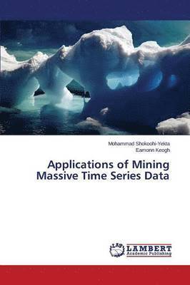 Applications of Mining Massive Time Series Data 1
