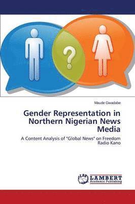 bokomslag Gender Representation in Northern Nigerian News Media