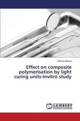 Effect on composite polymerisation by light curing units-Invitro study 1