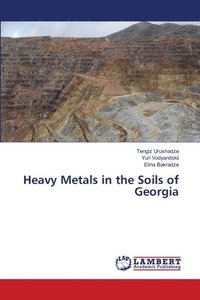 bokomslag Heavy Metals in the Soils of Georgia