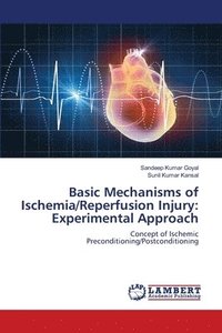 bokomslag Basic Mechanisms of Ischemia/Reperfusion Injury