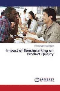 bokomslag Impact of Benchmarking on Product Quality