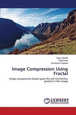 Image Compression Using Fractal 1