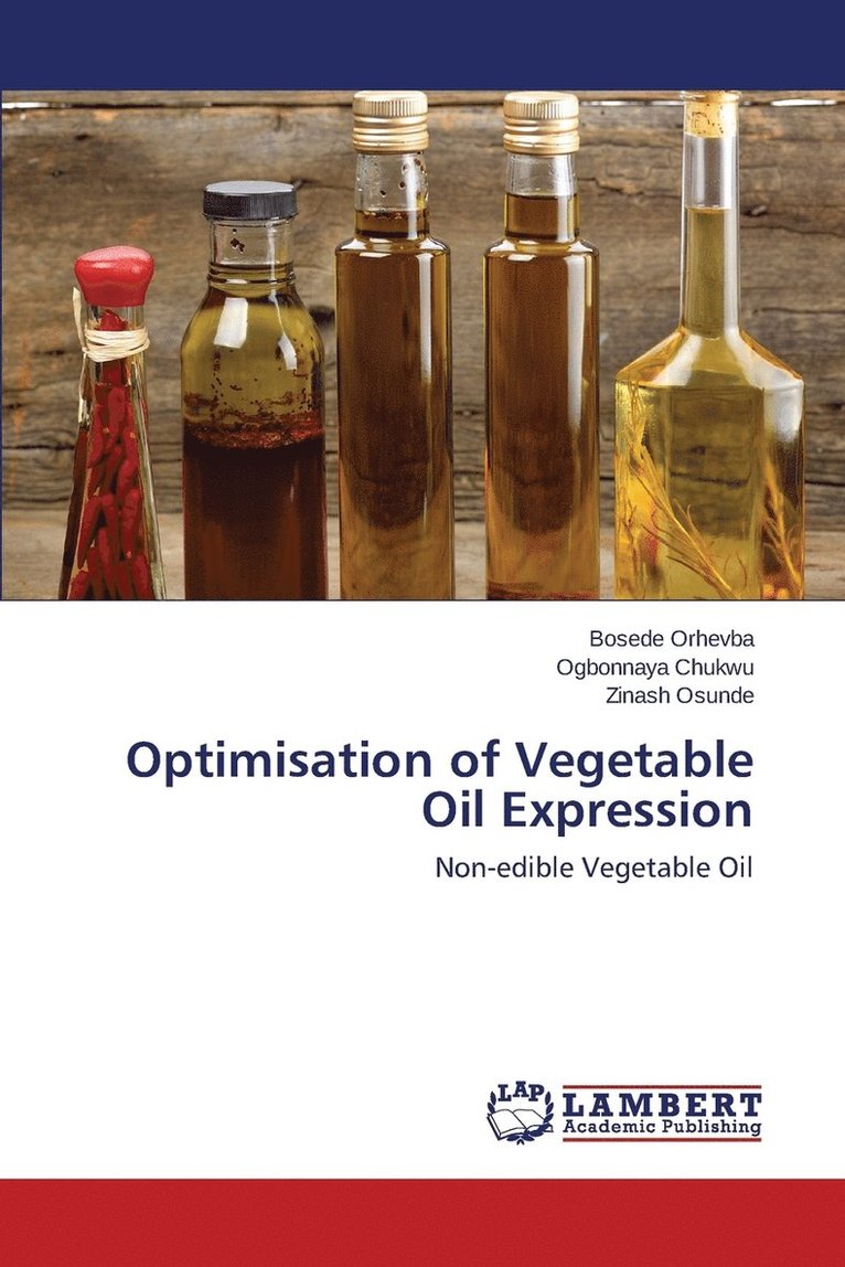 Optimisation of Vegetable Oil Expression 1