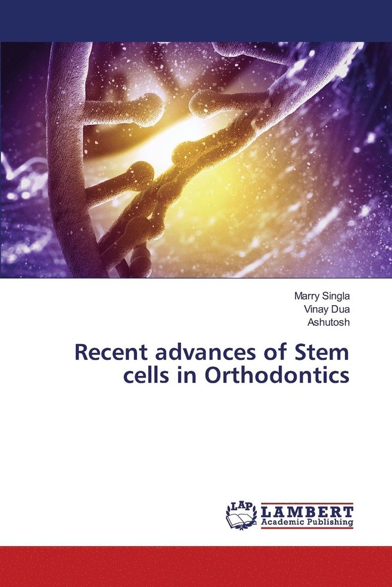 Recent advances of Stem cells in Orthodontics 1