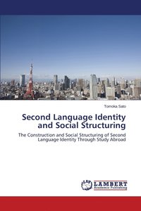 bokomslag Second Language Identity and Social Structuring