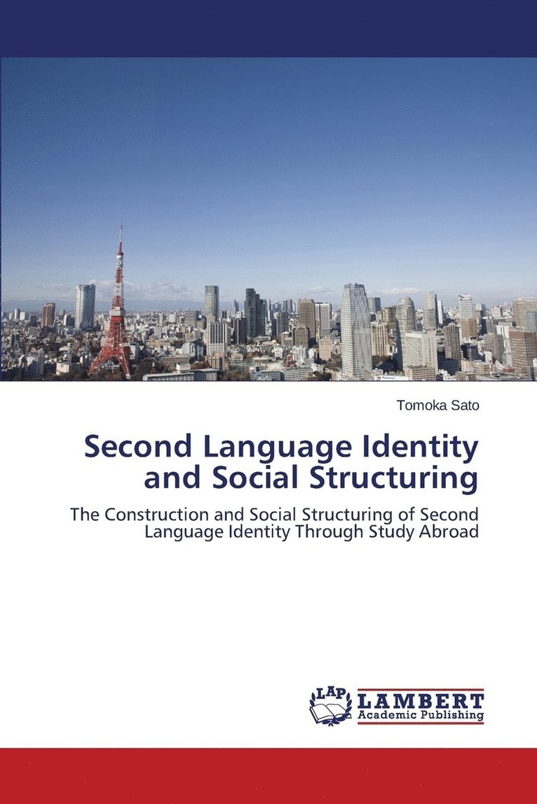 Second Language Identity and Social Structuring 1